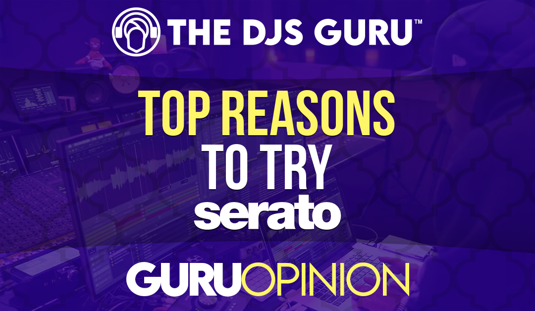 Top Reasons To Try Serato Studio