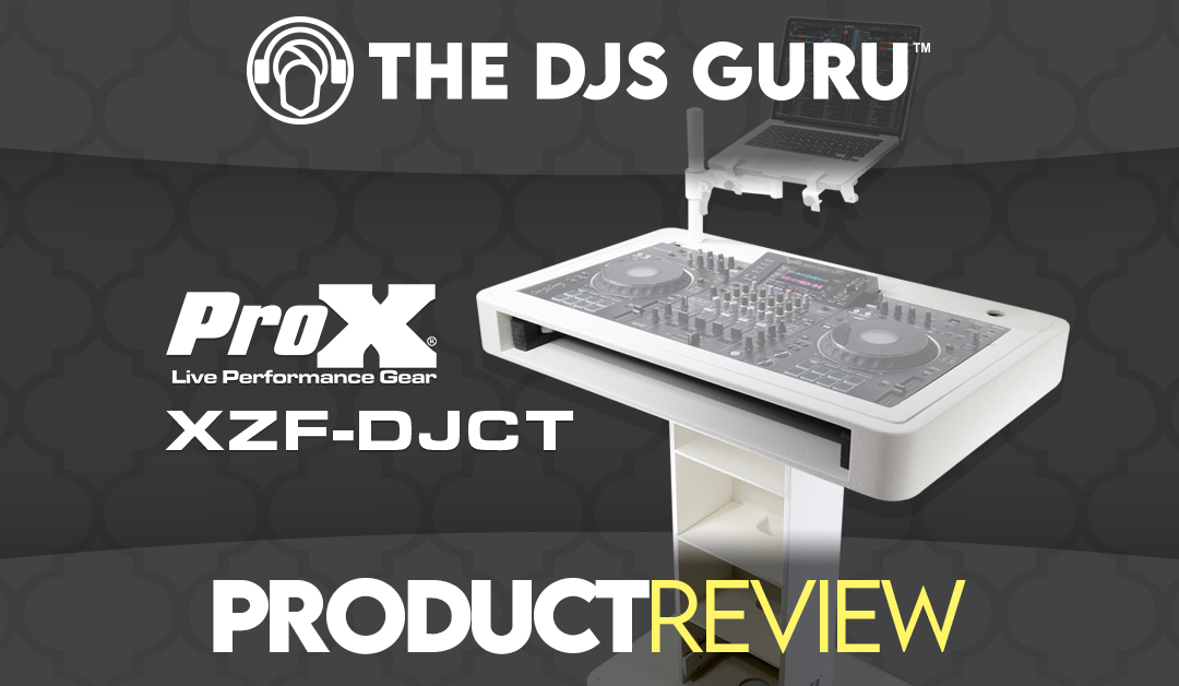 ProX XZF-DJCT Review | Is this the future of the DJ Booth?