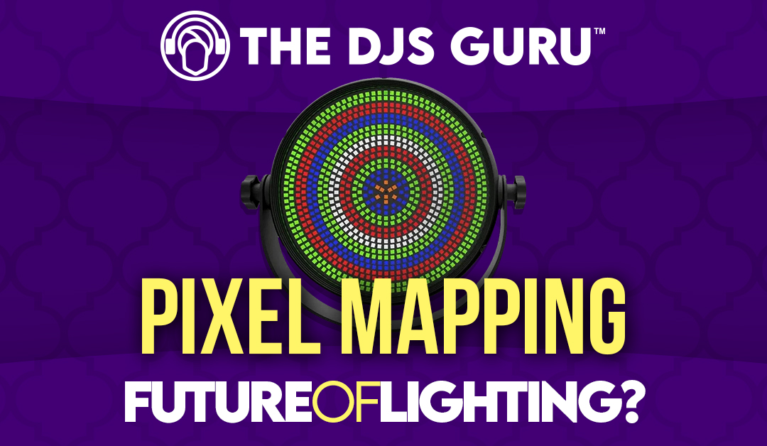 Is Pixel Mapping The Future Of DJ Lighting?