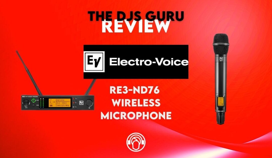 Electro-Voice RE3-ND76 6M Review – Best wireless microphone system under $600?