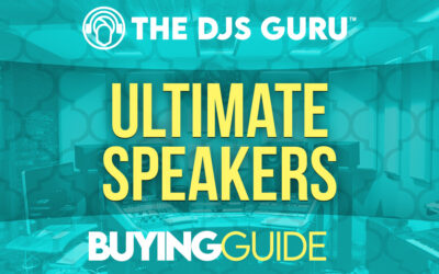 The Ultimate Powered Speaker Buying Guide for DJs