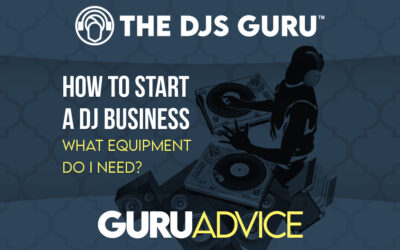 How to start a DJ Business | What equipment do you need?