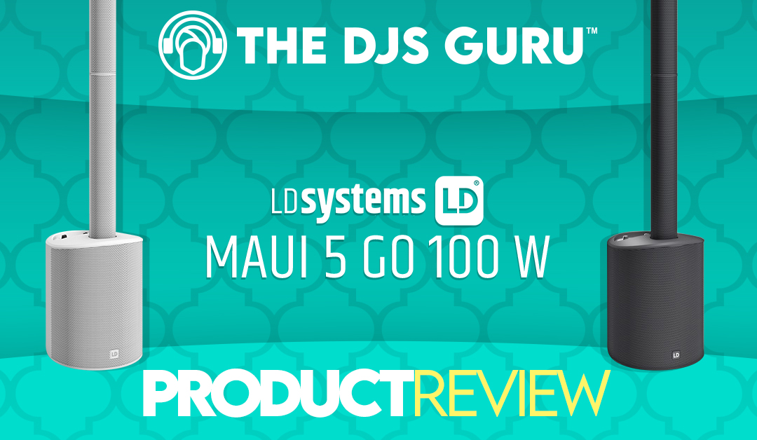 LD Systems Maui 5 Go 100 Review