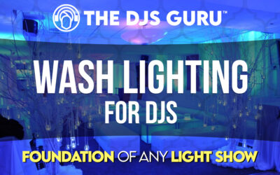Wash Lighting How to For DJs – The Foundation of Any Light Show