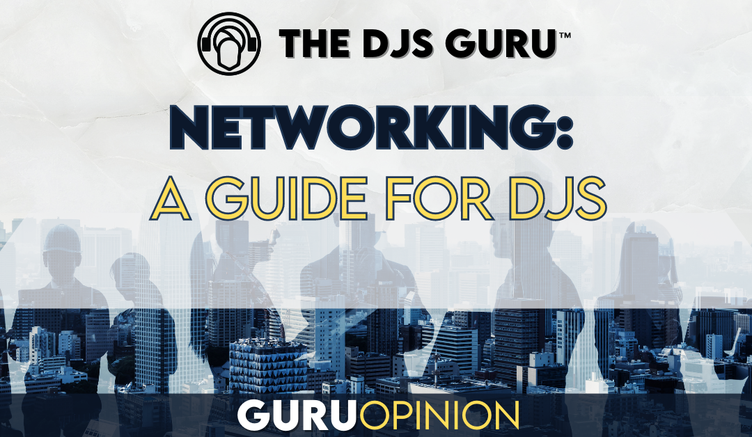 How to network for djs