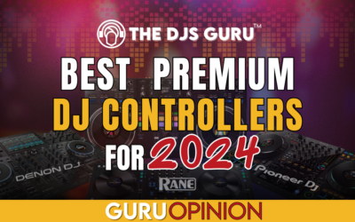 Best Premium DJ Controllers for 2024