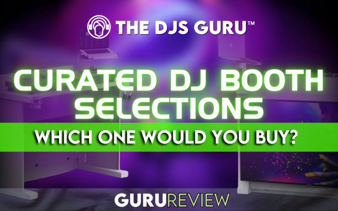 Best DJ Booth Options Available for DJs