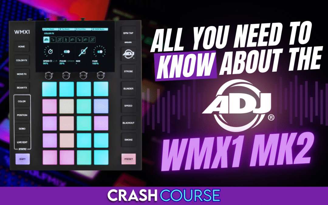 ADJ WMX1 MK2